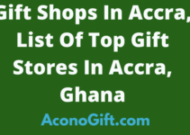 Gift Shops In Accra, List Of Top Gift Stores In Accra, Ghana